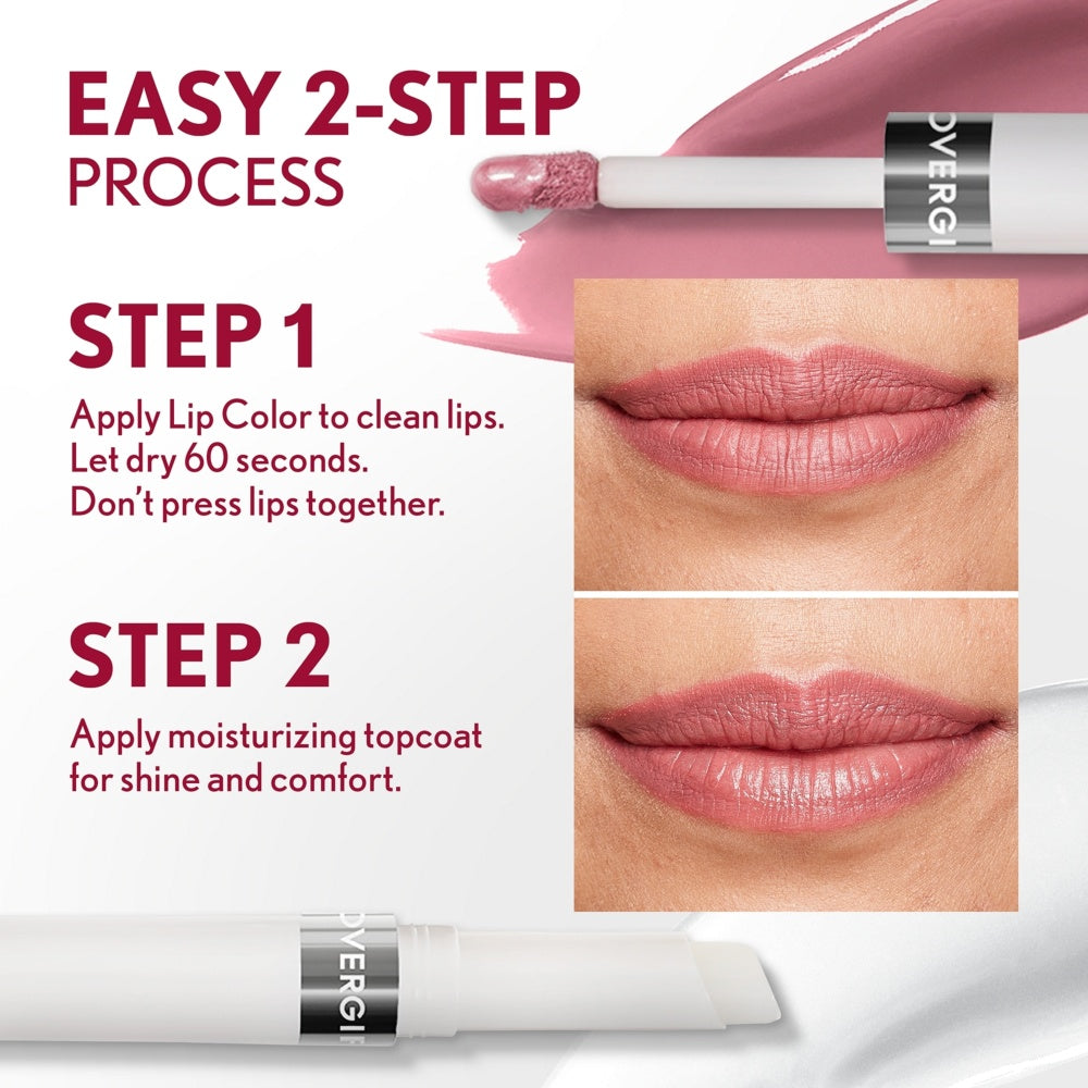 Easy 2-step process for applying Outlast All-Day Lip Color with Topcoat. Step 1: Apply Lip Color to clean lips. Let dry 60 seconds. Don't press lips together. Step 2: Apply moisturizing topcoat for shine and comfort.